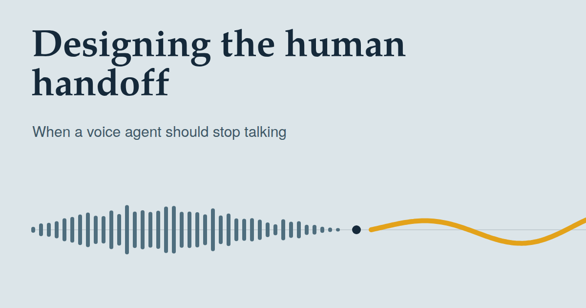 Designing the Human Handoff: When a Voice Agent Should Stop Talking